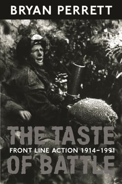 The Taste Of Battle - Front Line Action 1914-1991