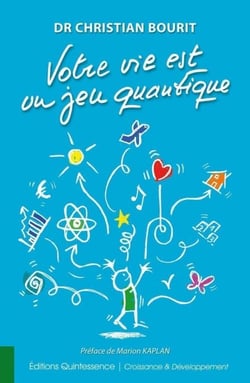 Votre vie est un jeu quantique