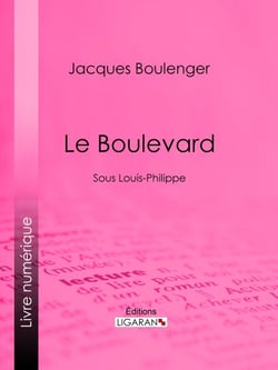 Le Boulevard - Sous Louis-Philippe