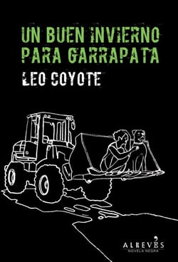 Un buen invierno para Garrapata - Novela Negra