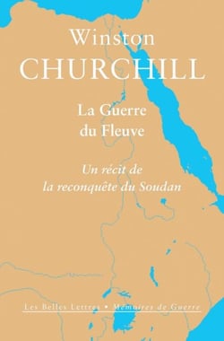 La Guerre du Fleuve - Un récit de la reconquête du Soudan