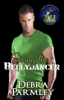 Saving the Bellydancer - The Green Brotherhood: SEAL Team XII, #3
