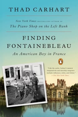 Finding Fontainebleau - An American Boy in France