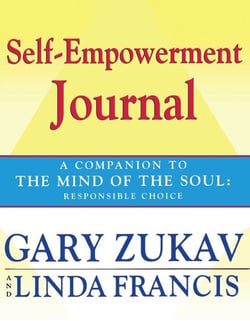 Self-Empowerment Journal - A Companion to The Mind of the Soul: Responsible Choice