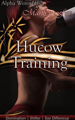 Training Hucow - Alpha Werewolf, #2