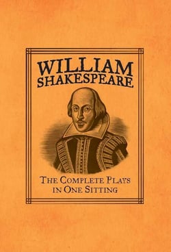 William Shakespeare - The Complete Plays in One Sitting