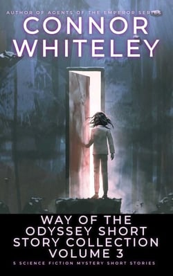 Way Of The Odyssey Short Story Collection Volume 3: 5 Science Fiction Short Stories - Way Of The Odyssey Science Fiction Fantasy Stories