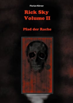 Rick Sky Volume II - Pfad der Rache