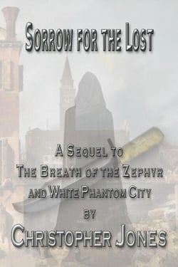 Sorrow For The Lost - The White Phantom City, #3