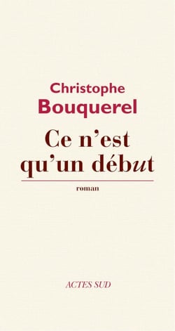 Ce n'est qu'un début