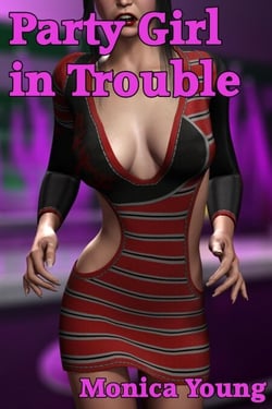 Party Girl in Trouble