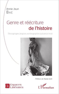 Genre et réécriture de l'histoire - Témoignages, langues, autobiographie à plusieurs voix