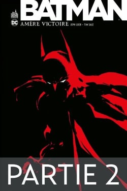 Batman - Amère victoire - Partie 2