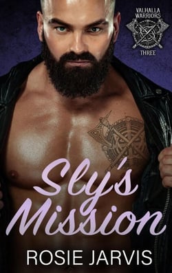 Sly's Mission - Valhalla Warriors, #3