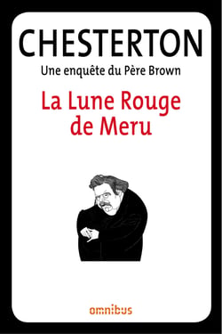 La lune rouge de Méru - Une enquête du Père Brown