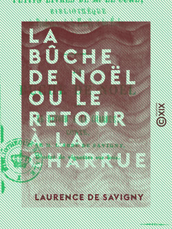 La Bûche de Noël ou le Retour à la charrue - Conte