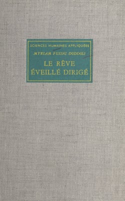 Le rêve éveillé dirigé - Une méthode de psychothérapie analytique