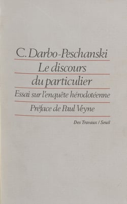 Le Discours du particulier - Essai sur l'enquête hérodotéenne
