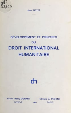 Développement et principes du droit international humanitaire