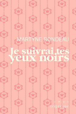 Je suivrai tes yeux noirs