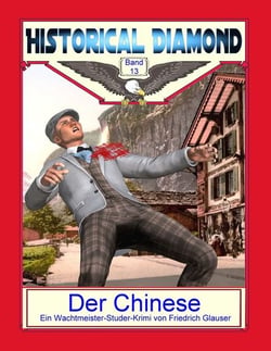 Der Chinese - Ein Wachtmeister-Studer-Krimi
