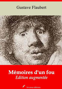 Mémoires d'un fou – suivi d'annexes - Nouvelle édition 2019