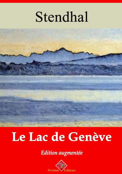 Le Lac de Genève – suivi d'annexes - Nouvelle édition 2019