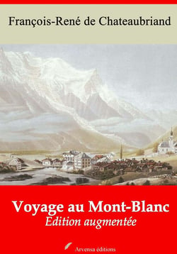 Voyage au Mont-Blanc – suivi d'annexes - Nouvelle édition