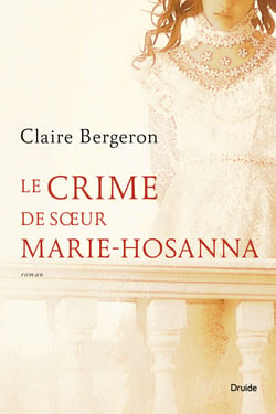 Le crime de sœur Marie-Hosanna