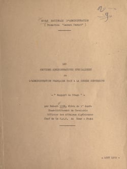 Les sections administratives spécialisées - Ou L'administration française face à la guerre subversive. Rapport de stage