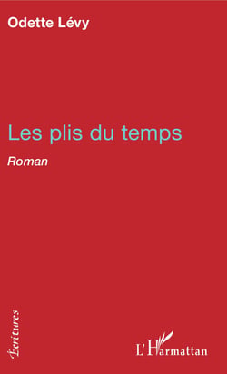 Les plis du temps - Roman