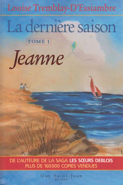 La dernière saison, tome 1 - Jeanne