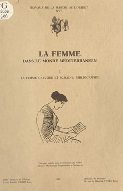 La Femme dans le monde méditerranéen (2) : La Femme grecque et romaine - Bibliographie