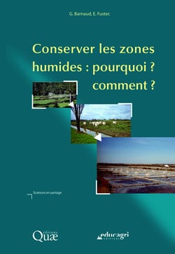Conserver les zones humides (ePub) - Pourquoi ? comment ?