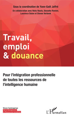 Travail, emploi &amp; douance - Pour l'intégration professionnelle de toutes les ressources de l'intelligence humaine