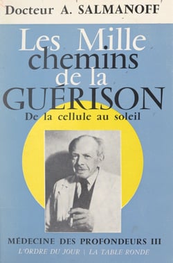 Médecine des profondeurs (3) - Les mille chemins de la guérison, de la cellule au soleil