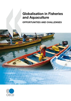 Globalisation in Fisheries and Aquaculture - Opportunities and Challenges