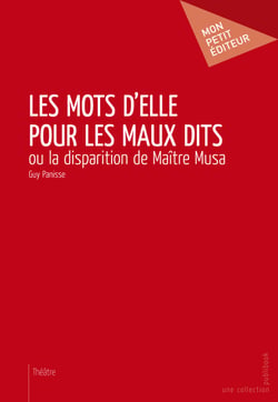 Les Mots d'elle pour les maux dits - ou La disparition de Maître Musa 