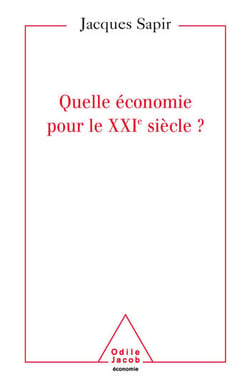 Quelle  économie pour le XXIe siècle ?