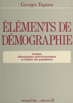 Éléments de démographie - Analyse, déterminants socio-économiques et histoire des populations