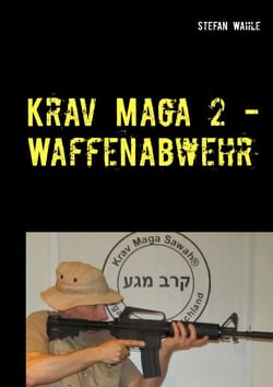 Krav Maga 2 - Waffenabwehr - Israelische Selbstverteidigung