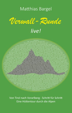 Verwall-Runde live! - Von Tirol nach Vorarlberg - Schritt für Schritt. Eine Hüttentour durch die Alpen.