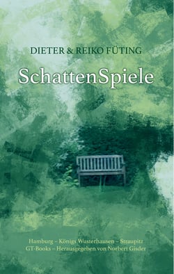 SchattenSpiele - Tönende Verse, Sehnen und Sucht im Dialog: Seelenstücke der Kunst und der Liebe