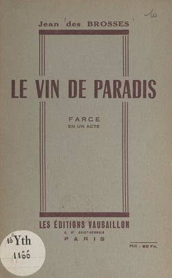 Le vin de paradis - Farce en un acte