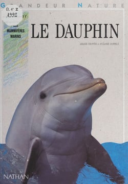 Le dauphin - Dossier "Les mammifères marins"
