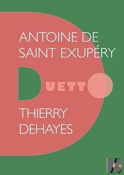 Antoine de Saint Exupéry - Duetto