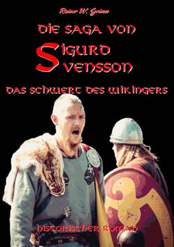 Die Saga von Sigurd Svensson - Das Schwert des Wikingers