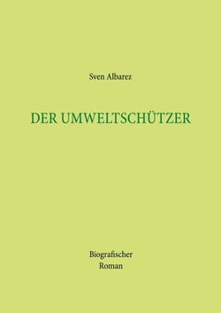 Der Umweltschützer