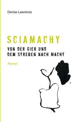 Sciamachy - Von der Gier und dem Streben nach Macht