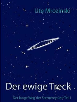 Der ewige Treck - Der lange Weg der Sternenspürer